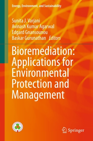 Cover image: Bioremediation: Applications for Environmental Protection and Management 9789811074844