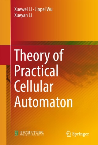 Imagen de portada: Theory of Practical Cellular Automaton 9789811074967