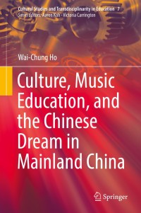 Imagen de portada: Culture, Music Education, and the Chinese Dream in Mainland China 9789811075322