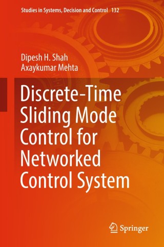 Cover image: Discrete-Time Sliding Mode Control for Networked Control System 9789811075353