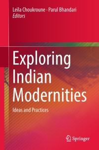 Cover image: Exploring Indian Modernities 9789811075568