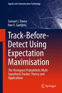Cover image: Track-Before-Detect Using Expectation Maximisation 9789811075926