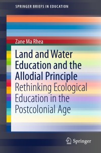Cover image: Land and Water Education and the Allodial Principle 9789811075988