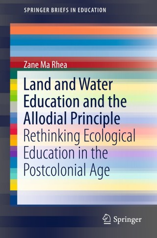 Imagen de portada: Land and Water Education and the Allodial Principle 9789811075988