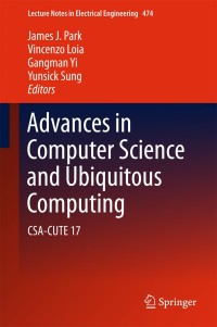 Cover image: Advances in Computer Science and Ubiquitous Computing 9789811076046