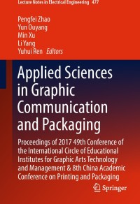 Cover image: Applied Sciences in Graphic Communication and Packaging 9789811076282