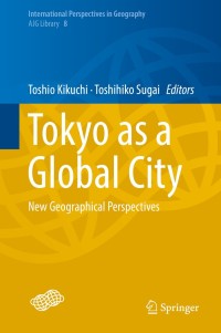 Imagen de portada: Tokyo as a Global City 9789811076374