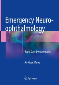 Imagen de portada: Emergency Neuro-ophthalmology 9789811076671