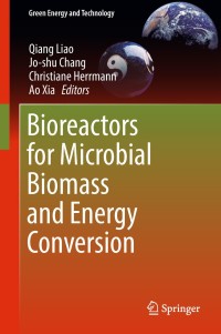 Cover image: Bioreactors for Microbial Biomass and Energy Conversion 9789811076763
