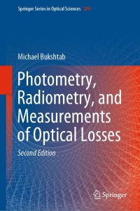 Imagen de portada: Photometry, Radiometry, and Measurements of Optical Losses 2nd edition 9789811077449