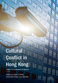 Cover image: Cultural Conflict in Hong Kong 9789811077654