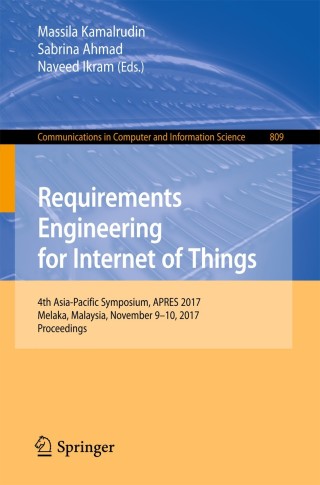 Cover image: Requirements Engineering for Internet of Things 9789811077951