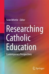 Titelbild: Researching Catholic Education 9789811078071