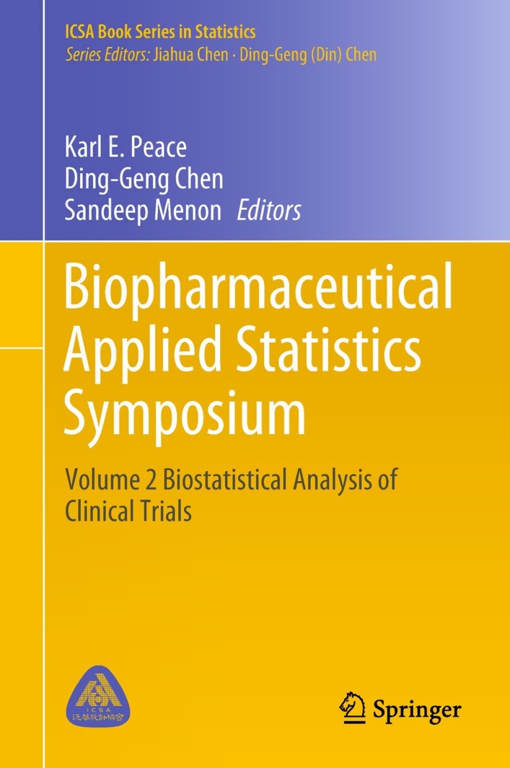 Biopharmaceutical Applied Statistics Symposium Volume 2 Biostatistical Analysis of Clinical Trials