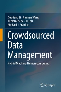 صورة الغلاف: Crowdsourced Data Management 9789811078460