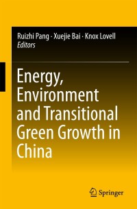Imagen de portada: Energy, Environment and Transitional Green Growth in China 9789811079184
