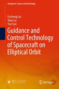 Cover image: Guidance and Control Technology of Spacecraft on Elliptical Orbit 9789811079580