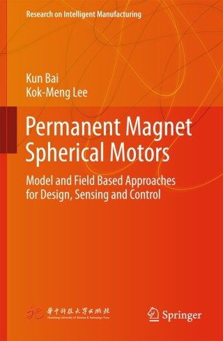 Cover image: Permanent Magnet Spherical Motors 9789811079610