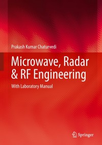 表紙画像: Microwave, Radar & RF Engineering 9789811079641