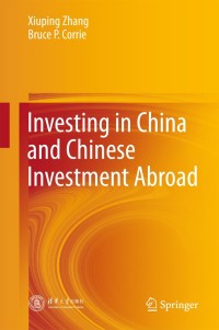 صورة الغلاف: Investing in China and Chinese Investment Abroad 9789811079825