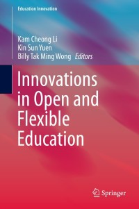 Imagen de portada: Innovations in Open and Flexible Education 9789811079948