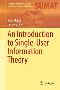 Omslagafbeelding: An Introduction to Single-User Information Theory 9789811080005