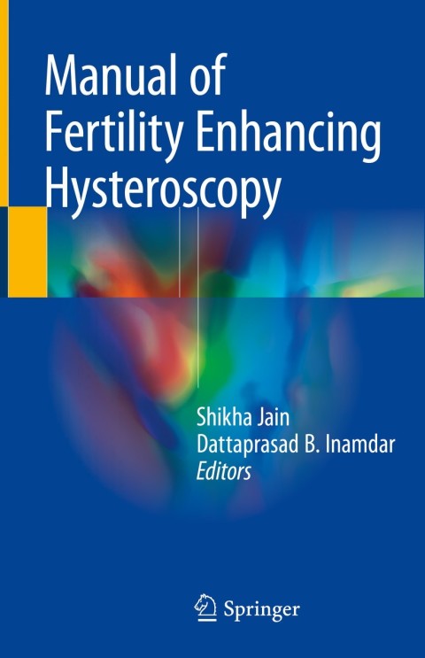 Manual of Fertility Enhancing Hysteroscopy - FULL INSTANT DOWNLOAD | PDF DOCX EPUB