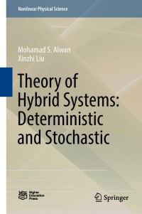 Imagen de portada: Theory of Hybrid Systems: Deterministic and Stochastic 9789811080456