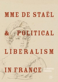 Cover image: Mme de Staël and Political Liberalism in France 9789811080869