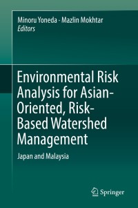 Immagine di copertina: Environmental Risk Analysis for Asian-Oriented, Risk-Based Watershed Management 9789811080890