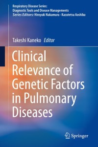 Cover image: Clinical Relevance of Genetic Factors in Pulmonary Diseases 9789811081439