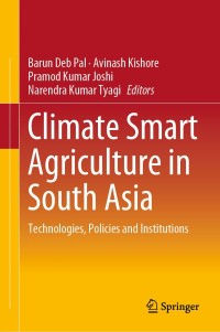 Cover image: Climate Smart Agriculture in South Asia 9789811081705
