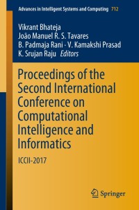 Cover image: Proceedings of the Second International Conference on Computational Intelligence and Informatics 9789811082276