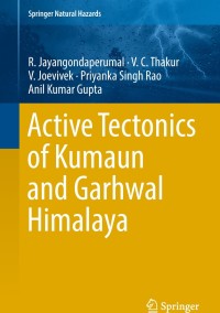 صورة الغلاف: Active Tectonics of Kumaun and Garhwal Himalaya 9789811082429