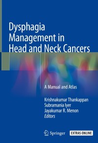 Cover image: Dysphagia Management in Head and Neck Cancers 9789811082818