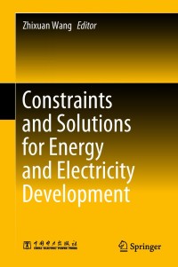 Imagen de portada: Constraints and Solutions for Energy and Electricity Development 9789811083020