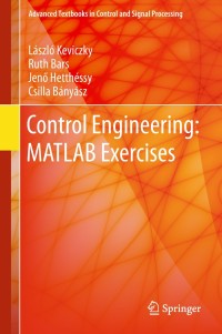 Cover image: Control Engineering: MATLAB Exercises 9789811083204