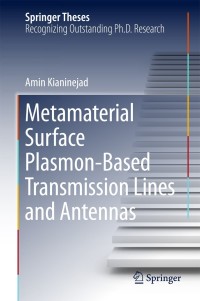 Omslagafbeelding: Metamaterial Surface Plasmon-Based Transmission Lines and Antennas 9789811083747