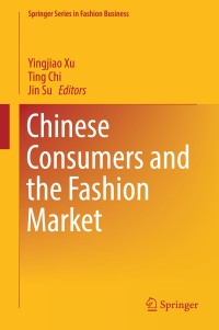 Cover image: Chinese Consumers and the Fashion Market 9789811084287