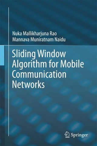 Cover image: Sliding Window Algorithm for Mobile Communication Networks 9789811084720