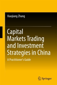 Imagen de portada: Capital Markets Trading and Investment Strategies in China 9789811084966