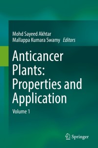 Cover image: Anticancer plants: Properties and Application 9789811085475