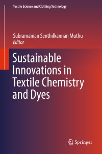 Cover image: Sustainable Innovations in Textile Chemistry and Dyes 9789811085994
