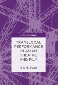 Titelbild: Translocal Performance in Asian Theatre and Film 9789811086083