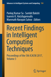 表紙画像: Recent Findings in Intelligent Computing Techniques 9789811086328