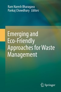 Omslagafbeelding: Emerging and Eco-Friendly Approaches for Waste Management 9789811086687