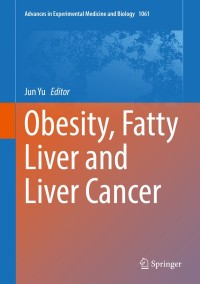 Cover image: Obesity, Fatty Liver and Liver Cancer 9789811086830