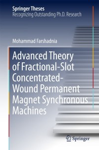 表紙画像: Advanced Theory of Fractional-Slot Concentrated-Wound Permanent Magnet Synchronous Machines 9789811087073