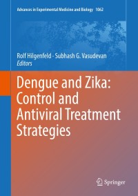 Cover image: Dengue and Zika: Control and Antiviral Treatment Strategies 9789811087264