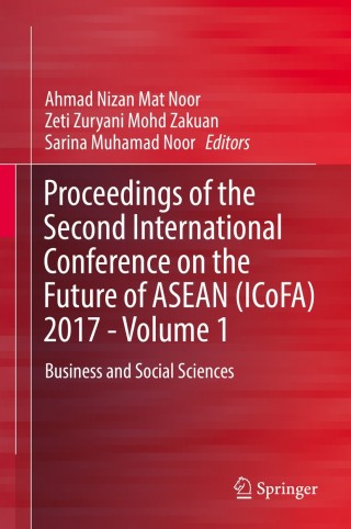 Imagen de portada: Proceedings of the Second International Conference on the Future of ASEAN (ICoFA) 2017 - Volume 1 9789811087295